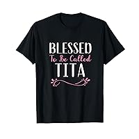 Blessed To Be Called Tita Cute Cool T-Shirt