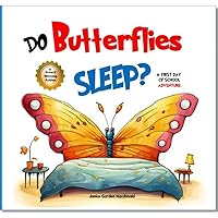 Do Butterflies Sleep? (Funny Bug Adventures from Back Pack Books) Do Butterflies Sleep? (Funny Bug Adventures from Back Pack Books) Kindle Hardcover Paperback