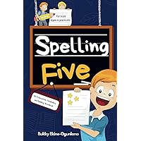 Spelling Five: An Interactive Vocabulary and Spelling Workbook for 9-Year-Olds (With Audiobook Lessons) (Spelling for Kids)