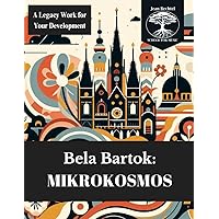 Mikrokosmos (Complete): Sz.107 (French Edition)