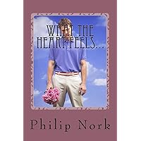 What the Heart Feels...: Poetry from a teenager of the 1970's What the Heart Feels...: Poetry from a teenager of the 1970's Paperback