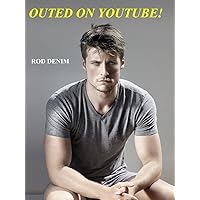 Outed on YouTube (Collegiate Lovers Series) Outed on YouTube (Collegiate Lovers Series) Kindle