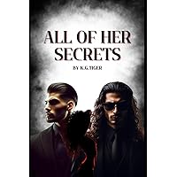 All Of Her Secrets: Book One of The Game Of Deception Series All Of Her Secrets: Book One of The Game Of Deception Series Paperback Kindle