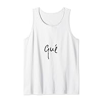 What, Spanish language Lover Americas and Spain Mexico - Que Tank Top