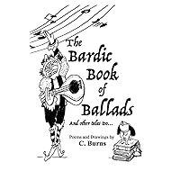 The Bardic Book of Ballads And other tales too...