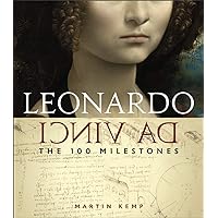 Leonardo da Vinci: The 100 Milestones Leonardo da Vinci: The 100 Milestones Hardcover Kindle