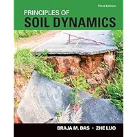 Principles of Soil Dynamics (Activate Learning with these NEW titles from Engineering!) Principles of Soil Dynamics (Activate Learning with these NEW titles from Engineering!) Hardcover eTextbook Paperback