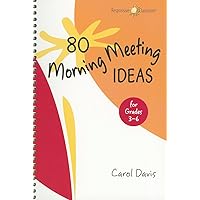 80 Morning Meeting Ideas for Grades 3-6 80 Morning Meeting Ideas for Grades 3-6 Spiral-bound