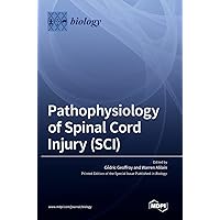Pathophysiology of Spinal Cord Injury (SCI)