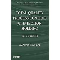 Total Quality Process Control for Injection Molding Total Quality Process Control for Injection Molding Hardcover