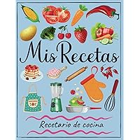 Recetario de cocina: en blanco para escribir tus recetas favoritas | Cuaderno para 100 recetas | Formato A4, 100 páginas (Spanish Edition)