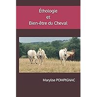 Éthologie et Bien-être du Cheval (French Edition)