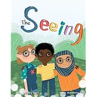 The Seeing: Inspiring Picture Book About Diversity, Friendship and Racism