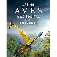 Las 40 Aves más Bonitas de las Amazonas: Un Libro de Fotografías a todo Color para Personas Mayores con Alzheimer o Demencia (La serie de libros ilustrados 