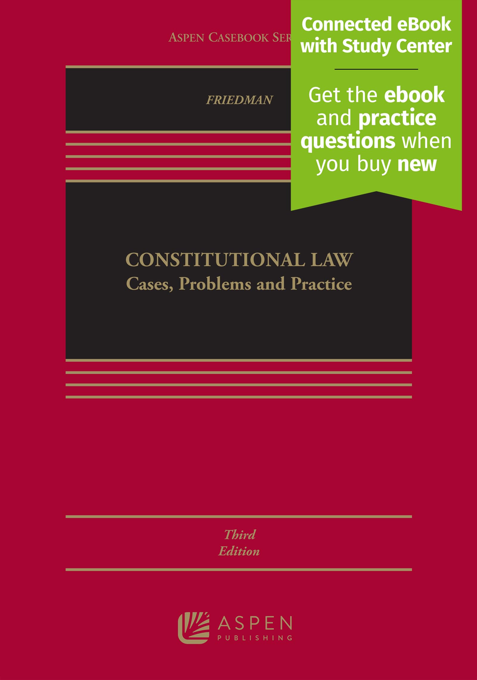 Modern Constitutional Law: Cases, Problems and Practice [Connected eBook with Study Center] (Aspen Casebook)