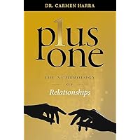 Plus One: The Numerology of Relationships Plus One: The Numerology of Relationships Paperback