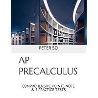 AP PRECALCULUS: COMPREHENSIVE POINTS NOTE & 5 PRACTICE TESTS