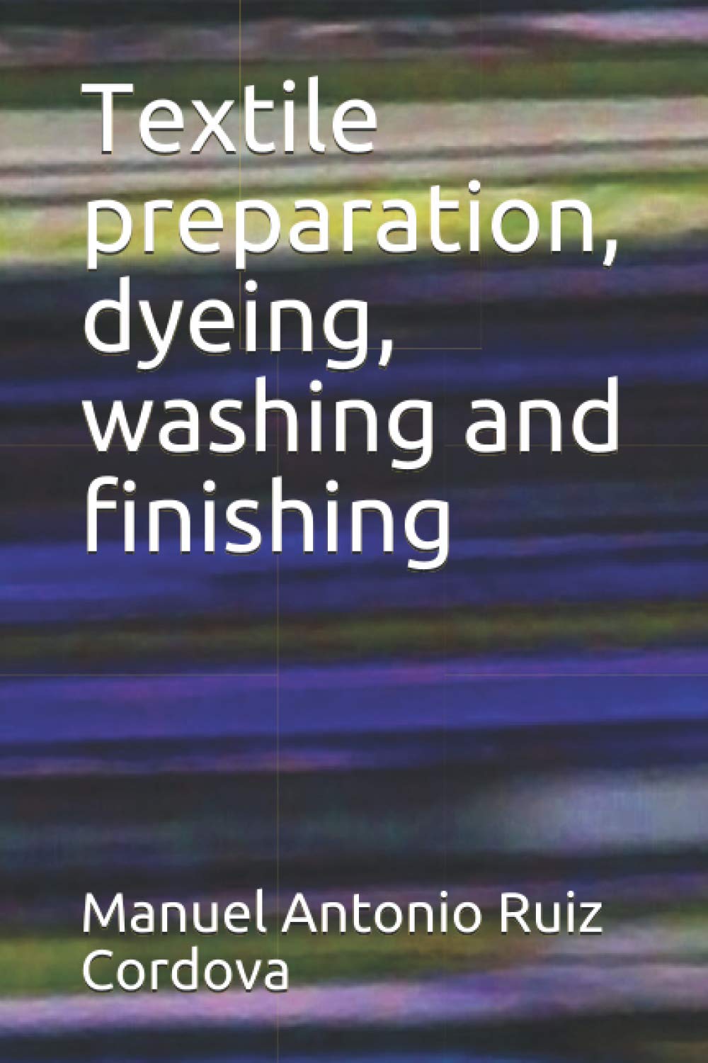 Textile preparation, dyeing, washing and finishing