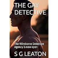 The Gay Detective: The Wimborne Detective Agency is now open The Gay Detective: The Wimborne Detective Agency is now open Kindle Hardcover Paperback