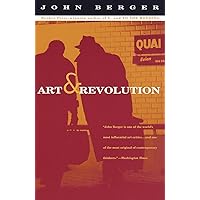 Art and Revolution: Ernst Neizvestny, Endurance, and the Role of the Artist Art and Revolution: Ernst Neizvestny, Endurance, and the Role of the Artist Paperback Kindle Hardcover