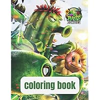 Pl𝗮nts Vs Zomb𝗶𝗲s Coloring Book for kids: beautiful coloring pages for all fans