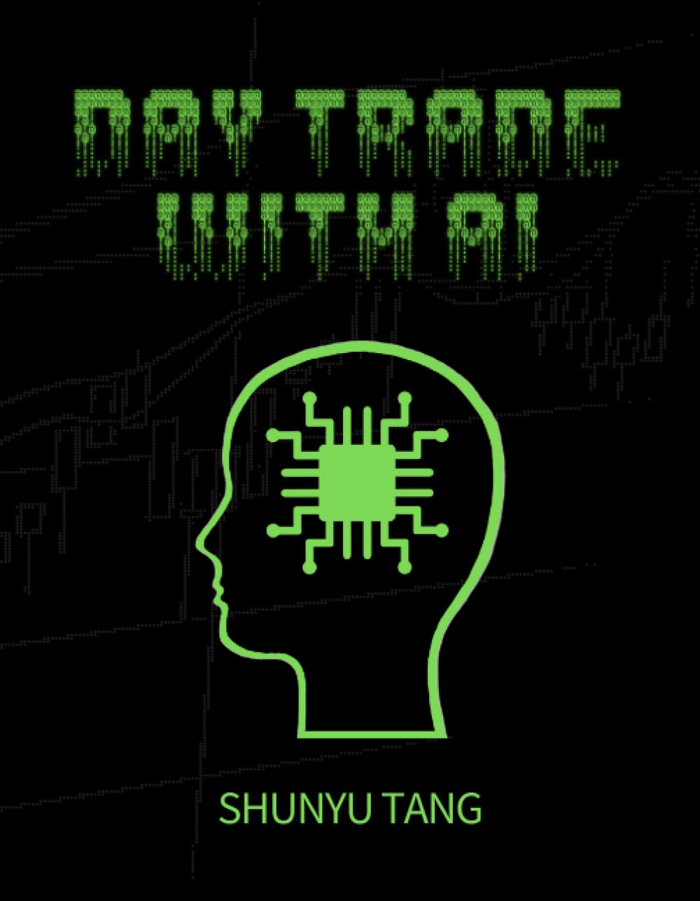 Day Trade With AI: Theoretical foundations for discretionary, algorithmic, and diversified trading with AI