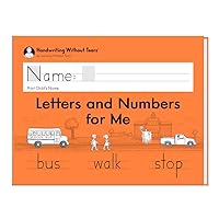 Learning Without Tears - Letters and Numbers for Me Student Workbook, Current Edition - Handwriting Without Tears Series - Kindergarten Writing Book - Capital Letters, Numbers - For School or Home Use