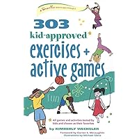 303 Kid-Approved Exercises and Active Games (SmartFun Activity Books) 303 Kid-Approved Exercises and Active Games (SmartFun Activity Books) Paperback Kindle Hardcover Spiral-bound