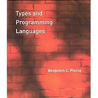 Types and Programming Languages (Mit Press) Types and Programming Languages (Mit Press) Hardcover Kindle