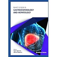 What is New in Gastroenterology and Hepatology What is New in Gastroenterology and Hepatology Hardcover Paperback