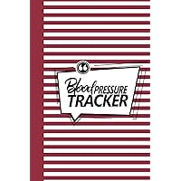 Blood Pressure Tracker | Notebooks Gifts for Someone with Hypertension or Hypotension | Size 6 x 9 | 121 Pages: Blood Pressure Tracker Journal Notebook Logbook Tracker