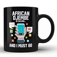 HOM Black Coffee Mug African Djembe is calling and I must go
