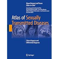 Atlas of Sexually Transmitted Diseases: Clinical Aspects and Differential Diagnosis Atlas of Sexually Transmitted Diseases: Clinical Aspects and Differential Diagnosis Kindle Hardcover Paperback