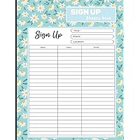 Sign Up Sheets Book: Event Planners' Log Book to Record Names and Email
