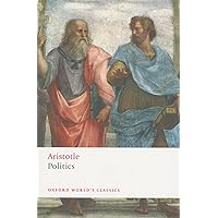 Politics (Oxford World's Classics) Politics (Oxford World's Classics) Paperback Kindle Hardcover