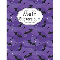 Stickeralbum: Leeres Stickerbuch zum Einkleben und Sammeln | ca. DIN A4 | 100 Seiten: Motiv: Fledermäuse | Tolle Geschenkidee für Mädchen und Jungen | Kein Silikonpapier. (German Edition)