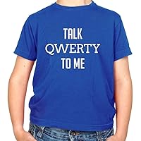Talk QWERTY to Me - Childrens/Kids Crewneck T-Shirt