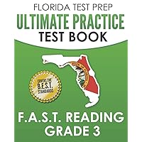 FLORIDA TEST PREP Ultimate Practice Test Book F.A.S.T. Reading Grade 3: Covers the New B.E.S.T. Standards FLORIDA TEST PREP Ultimate Practice Test Book F.A.S.T. Reading Grade 3: Covers the New B.E.S.T. Standards Paperback