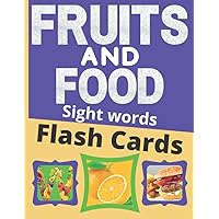 Fruits and Food Sight Words Flashcards Learning Material: Learn Various Types of Fruits, Vegetables and Food for preschool, and kindergarten