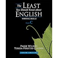 The Least You Should Know About English: Writing Skills, Form C The Least You Should Know About English: Writing Skills, Form C Paperback Book Supplement