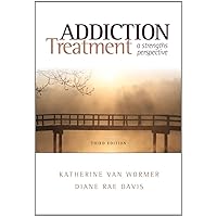 Addiction Treatment: A Strengths Perspective (Substance Abuse) Addiction Treatment: A Strengths Perspective (Substance Abuse) Paperback