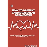 How to prevent cardiovascular breakdown