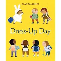 Dress-Up Day: A Board Book Dress-Up Day: A Board Book Hardcover Kindle Board book