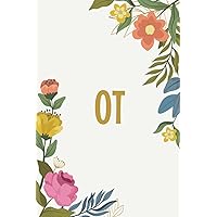 OT: Occupational Therapist Gifts Notebook Small Blank Lined Notebook for OT Students Occupational Therapy Notebook