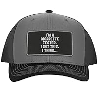 I'm A Cigarette Tester. I Got This. I Think. - Leather Black Patch Engraved Trucker Hat
