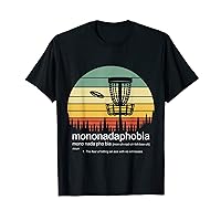 Disc Golf Mononadaphobia funny disk golf T-Shirt
