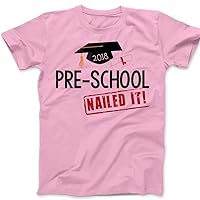 PRE-School Graduation end of Year Shirt Nailed It! 2018 Graduation Shirt - Pink
