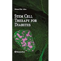 Stem Cell Therapy for Diabetes (Stem Cell Biology and Regenerative Medicine) Stem Cell Therapy for Diabetes (Stem Cell Biology and Regenerative Medicine) Kindle Hardcover Paperback