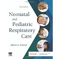 Neonatal and Pediatric Respiratory Care Neonatal and Pediatric Respiratory Care Paperback Kindle