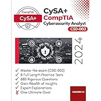 COMPTIA CYSA+ | MASTER THE EXAM (CS0-003): 8 PRACTICE TESTS, 680 RIGOROUS QUESTIONS, GAIN WEALTH OF INSIGHTS, EXPERT EXPLANATIONS AND ONE ULTIMATE GOAL COMPTIA CYSA+ | MASTER THE EXAM (CS0-003): 8 PRACTICE TESTS, 680 RIGOROUS QUESTIONS, GAIN WEALTH OF INSIGHTS, EXPERT EXPLANATIONS AND ONE ULTIMATE GOAL Paperback Kindle